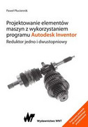 Projektowanie elementów maszyn z wykorzystaniem programu Autodesk Inventor - zdjęcie 2