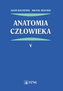 9788301226152 Anatomia człowieka Tom 5 Bochenek Adam, Reicher Michał PZWL