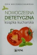 9788320047455 Nowoczesna dietetyczna książka kucharska Wieczorek-Chełmińska Zofia PZWL
