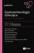 9788301240875 Gastroenterologia dziecięca. Współczesne spojrzenie Horvath Andrea, Dziechciarz Piotr PZWL