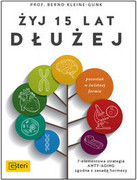 9788365835758 Żyj 15 lat dłużej Kleine-Gunk Bernd Edra Urban & Partner