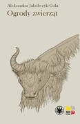 9788323552055 Ogrody zwierząt. Jakóbczyk-Gola Aleksandra Wydawnictwa Uniwersytetu Warszawskiego
