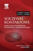 978-83-7609-973-6 Soczewki kontaktowe. Praktyczny przewodnik właściwego dopasowywania A. Gasson, J. A. Morris Edra Urban & Partner