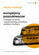 9788301160852 Europejscy poszukiwacze Wrzesień Witold Wydawnictwo Naukowe PWN
