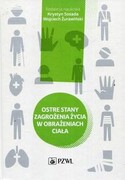 9788320066937 Ostre stany zagrożenia życia w obrażeniach ciała PZWL