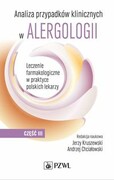 9788320065756 Analiza przypadków klinicznych w alergologii Część 3 PZWL