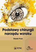 9788301228446 Podstawy chirurgii narządu wzroku Prost Marek PZWL