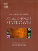 9788376097022 Atlas chorób siatkówki Yannuzzi Lawrence A. Edra Urban & Partner