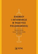 9788320063035 Diagnozy i interwencje w praktyce pielęgniarskiej PZWL