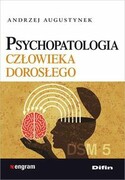9788379305889 Psychopatologia człowieka dorosłego Augustynek Andrzej Difin