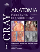 9788366548145 Gray Anatomia. Podręcznik dla studentów. Tom 1 R.L. Drake, A.W. Vogl, A.W.M. Mitchell Elsevier Urban & Partner