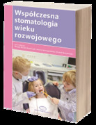 978-83-87717-26-1 Współczesna stomatologia wieku rozwojowego Doroty Olczak-Kowalczyk, Joanny Szczepańskiej i Urszuli Kaczmarek Med Tour Press International