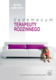 Vademecum terapeuty rodzinnego - zdjęcie 1