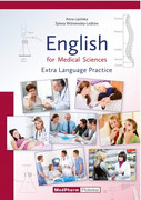 978-83-7846-060-2 English for Medical Sciences Extra Language Practice Anna Lipińska, Sylwia Wiśniewska-Leśków MedPharm