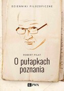 9788301214449 O pułapkach poznania Piłat Robert Wydawnictwo Naukowe PWN