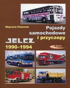 9788320619751 Pojazdy samochodowe i przyczepy Jelcz 1990-1994 Połomski Wojciech Wydawnictwa Komunikacji i Łączności WKŁ