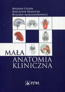 9788320057348 Mała anatomia kliniczna Ciszek Bogdan, Krasucki Krzysztof, Aleksandrowicz Ryszard PZWL
