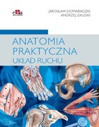 9788366548701 Anatomia praktyczna. Układ ruchu A. Zaleski, J. Domaradzki Edra Urban & Partner