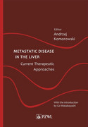 9788320061611 Metastatic Disease in the Liver - Current Therapeutic Approaches Komorowski Andrzej PZWL