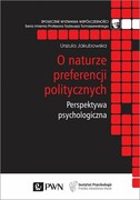 9788301197865 O naturze preferencji politycznych Jakubowska Urszula Wydawnictwo Naukowe PWN