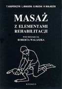 Masaż z elementami rehabilitacji Walaszek /red/ R. REHMED