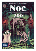 Noc w zoo. Spóźnialscy