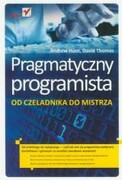 Pragmatyczny programista. Od czeladnika do mistrza