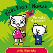 9788382655001 Kicia Kocia i Nunuś Wycieczka do palmiarni Głowińska Anita