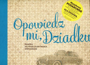 9788090584341 Opowiedz mi, Dziadku