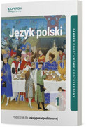9788378799474 Język polski 1 Część 1 Podręcznik Zakres podstawowy i rozszerzony Jagiełło Urszula, Janicka-Szyszko Renata, Steblecka-Jankowska Magdalena
