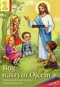 9788381013345 Religia 1 Bóg naszym Ojcem Podręcznik Stanisław Łabendowicz