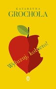 9788308084526 Wyluzuj, kobieto! Grochola Katarzyna