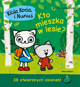 9788382651584 Kicia Kocia i Nunuś Kto mieszka w lesie? Głowińska Anita