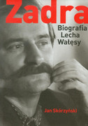 Zadra : biografia Lecha Wałęsy - zdjęcie 1