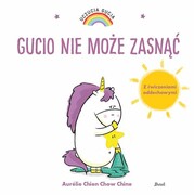 9788380572683 Uczucia Gucia Gucio nie może zasnąć Chine Aurelie Chien Chow