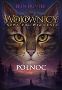 9788382032260 Wojownicy Nowa przepowiednia 1 Północ Hunter Erin