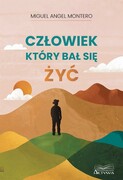 9788367150156 Człowiek który bał się żyć Montero Miguel Angel