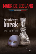 9788366704220 Kryształowy korek Leblanc Maurice