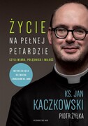 9788327730855 Życie na pełnej petardzie Kaczkowski Jan