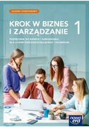 9788326747397 Krok w biznes i zarządzanie 1 Podręcznik Zakres podstawowy Makieła Zbigniew, Rachwał Tomasz