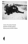 9788381918367 Kamienie musiały polecieć Prymaka-Oniszk Aneta