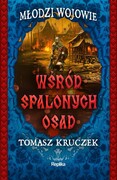 9788367867849 Wśród spalonych osad Kruczek Tomasz