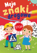 9788382070255 Moje znaki drogowe Sabina Grabias