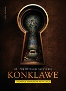 9788397474741 Konklawe. Tajemnice wyborów papieskich Przemysław Śliwiński