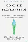9788326838774 Co ci się przydarzyło? Perry Bruce D.,Winfrey Oprah