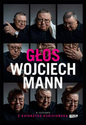 9788324061068 Głos Wojciech Mann w rozmowie z Katarzyną Kubisiowską Mann Wojciech