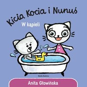 9788382655834 Kicia Kocia i Nunuś. W kąpieli Głowińska Anita