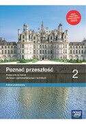 9788326747236 Poznać przeszłość 2 Podręcznik Zakres podstawowy Kucharski Adam, Łaszkiewicz Anna, Niewęgłowska Aneta, Roszak Stanisław
