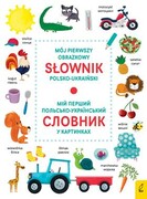 9788328098497 Mój pierwszy obrazkowy słownik polsko-ukraiński Praca zbiorowa