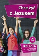 9788375484151 Religia 4 Chcę żyć z Jezusem Podręcznik